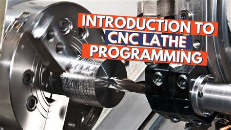 cnc machining programming introduction|cnc lathe programming for beginners.